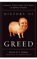 History of Greed