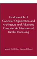 Fundamentals of Computer Organization and Architecture & Advanced Computer Architecture and Parallel Processing, 2 Volume Set: (Wiley Series on Parallel and Distributed Computing)