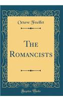 The Romancists (Classic Reprint)