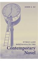 Ethics and Nostalgia in the Contemporary Novel