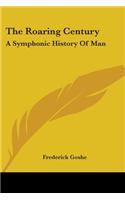 Roaring Century: A Symphonic History of Man