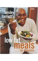 Ainsley Harriott's Low Fat Meals In Minutes