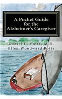 A Pocket Guide for the Alzheimer's Caregiver