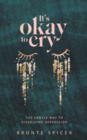 It's Okay to Cry