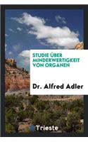 Studie Ã?ber Minderwertigkeit Von Organen