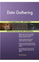 Data Gathering A Complete Guide - 2019 Edition