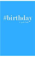 #birthday