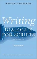 Writing Dialogue For Scripts 2nd Edition (Writing Handbooks) Paperback â€“ 1 January 2003
