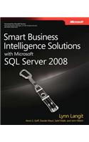 Smart Business Intelligence Solutions with Microsoft SQL Server 2008