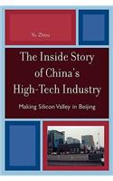 The Inside Story of China's High-Tech Industry: Making Silicon Valley in Beijing