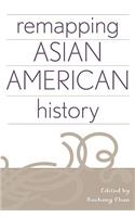 Remapping Asian American History