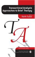 Transactional Analysis Approaches to Brief Therapy