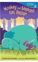 Monkey and Elephant Get Better: Candlewick Sparks