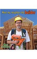 Meet My Neighbor The Builder