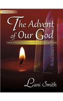The Advent Of Our God