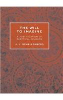 The Will to Imagine