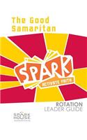 Spark Rotation Leader Guide the Good Samaritan