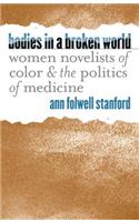 Bodies in a Broken World