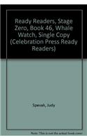 Ready Readers, Stage Zero, Book 46, Whale Watch, Single Copy: (Celebration Press Ready Readers)