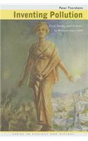 Inventing Pollution: Coal, Smoke, and Culture in Britain since 1800(Series in Ecology and History)