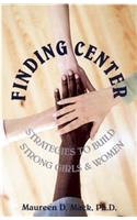 Finding Center: Strategies to Build Strong Girls and Women