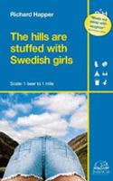 Hills are Stuffed with Swedish Girls