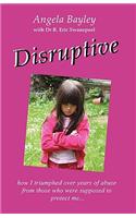 Disruptive