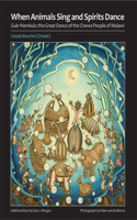 When Animals Sing and Spirits Dance