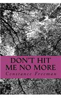 Don't Hit Me No More