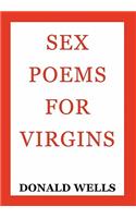 Sex Poems for Virgins