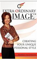 Extra-Ordinary Image- Creating Your Unique Personal Style