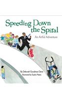 Speeding Down the Spiral: An Artful Adventure