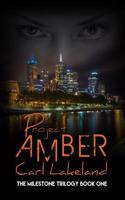 Milestone: Project Amber: A Suspense Novel.