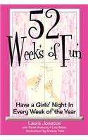 52 Weeks of Fun