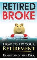 Retired Broke