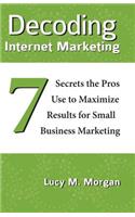 Decoding Internet Marketing