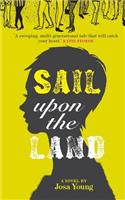 Sail Upon the Land: A Novel about Motherhood