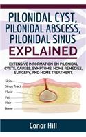Pilonidal Cyst Fast Healing Guide. Fast Track Guide to Pilonidal Cyst Relief by Understanding the Pilonidal Sinus, Abscess, Causes, Symptoms, and Applying Home Remedies and Treatment.