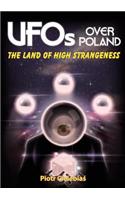 UFOs Over Poland: The Land of High Strangeness