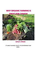 Why Organic Farming Is Great for Canada