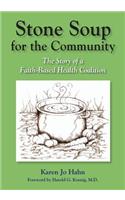 Stone Soup for the Community: The Story of a Faith-Based Health Coalition