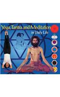 Yoga, Tantra and Meditation in Daily Life
