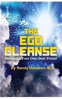 Ego Cleanse: Becoming Your Own Best Friend