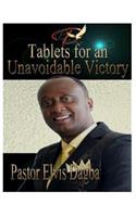 Tablets for an Unavoidable Victory