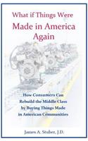 What If Things Were Made in America Again