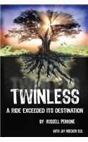 Twinless