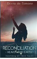Reconciliation Heaven and Earth