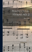Pentecostal Hymns No. 2