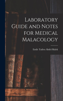 Laboratory Guide and Notes for Medical Malacology