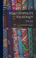 King Leopold's Soliloquy: A Defense of His Congo Rule